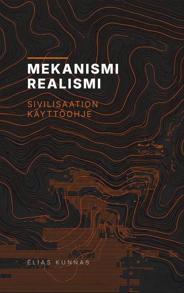 Mekanismirealismi — A User Manual for Civilization